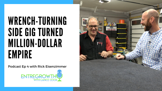 EntreGrowth Podcast with Lance Cook Wrench Turning Side Gig Turned Million Dollar Empire with Rick Eisenzimmer of Grumpy's Diesel